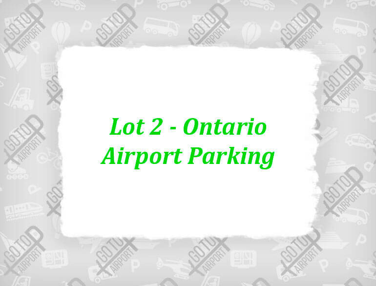 Lot 2 - Ontario Airport Parking